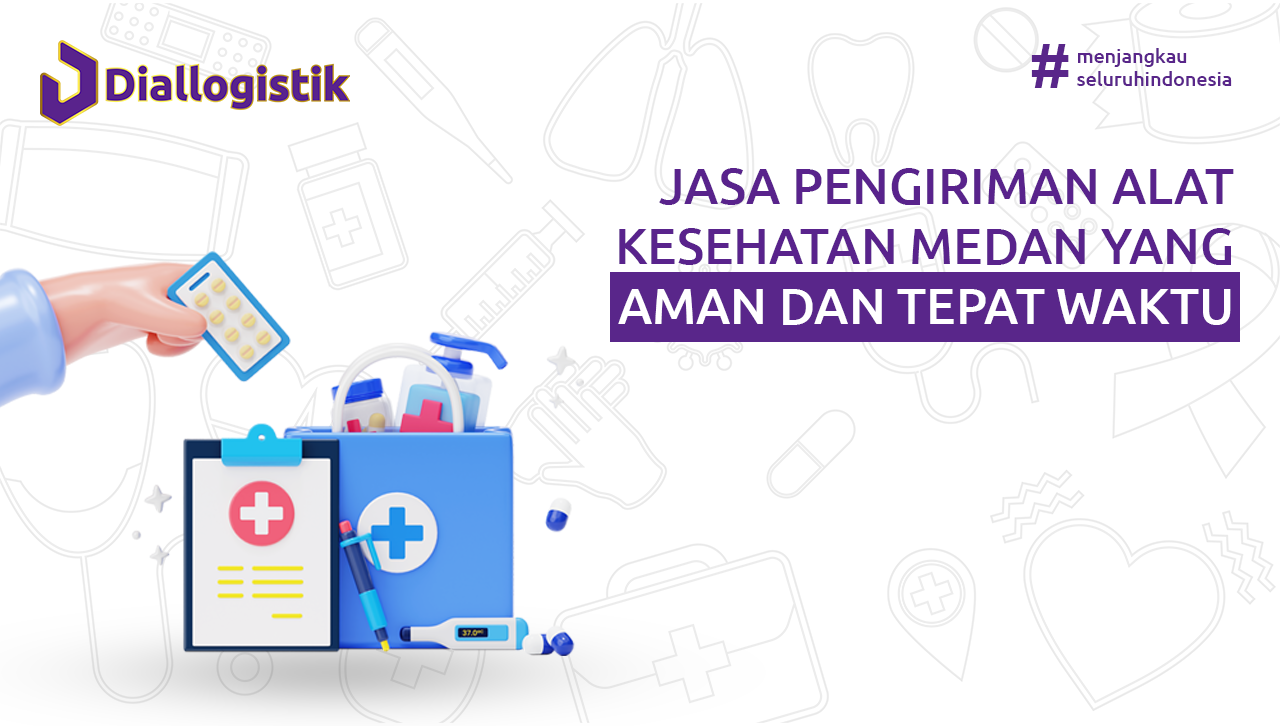 jasa pengiriman alat kesehatan medan
